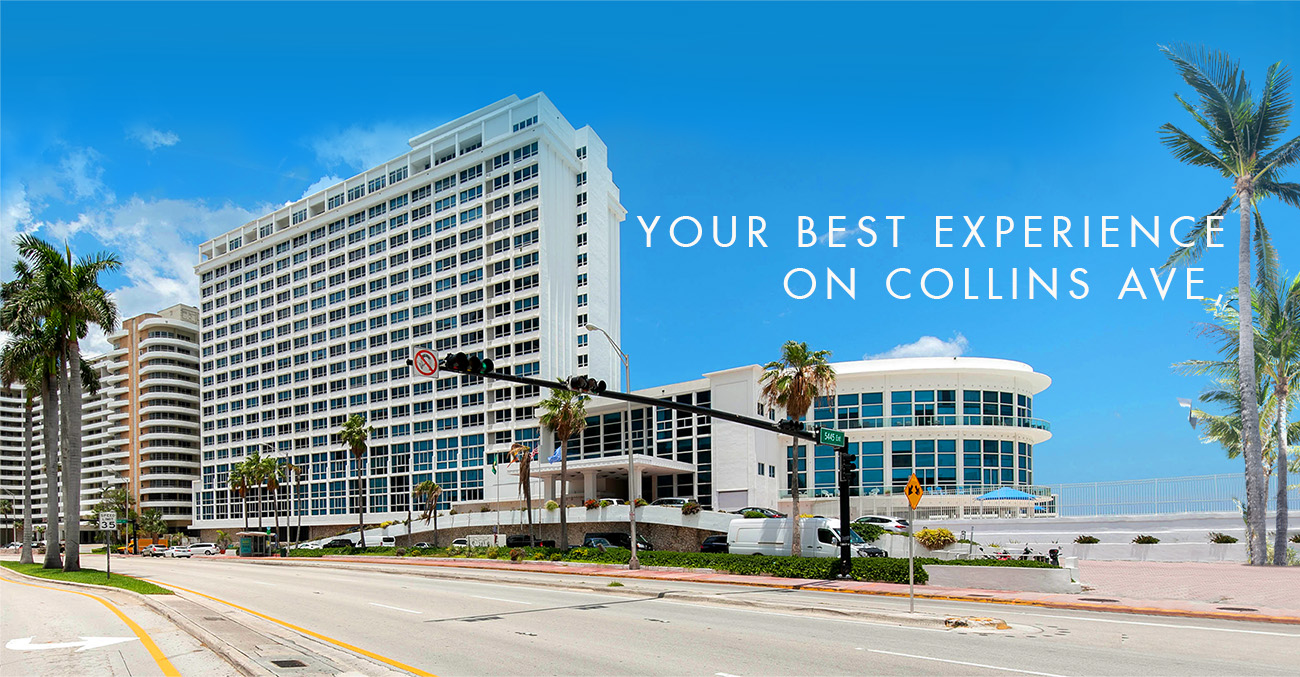 Your Best Experience on Collins Ave